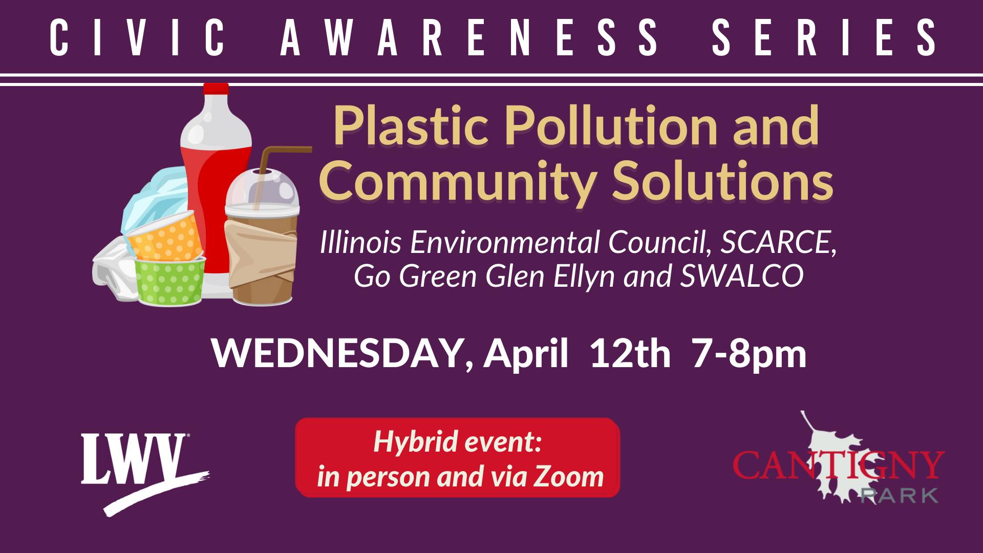 Civic Awareness Program, Wednesday, April 12, Plastic Pollution & Community Solutions