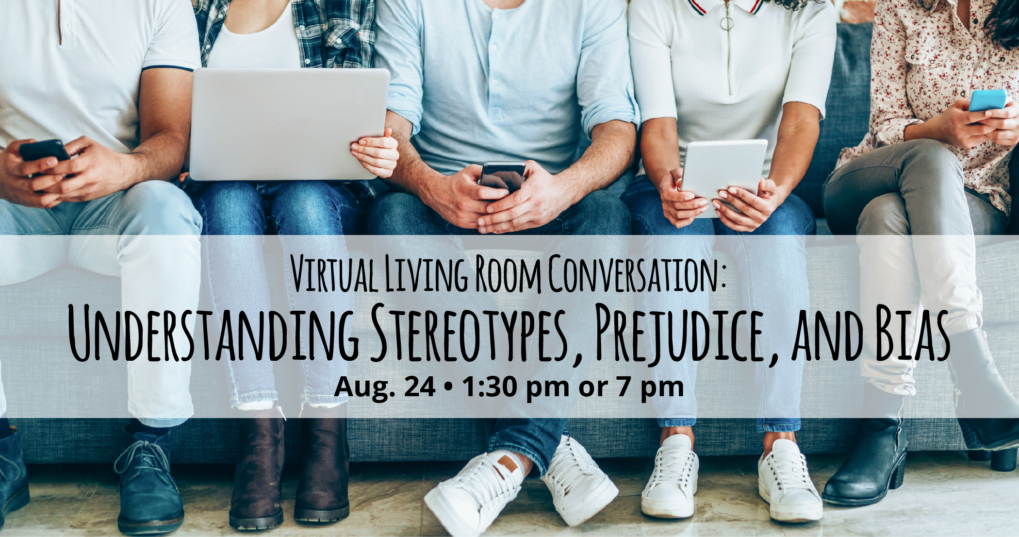 Living Room Conversation: Understanding Stereotypes, Prejudice, and Bias