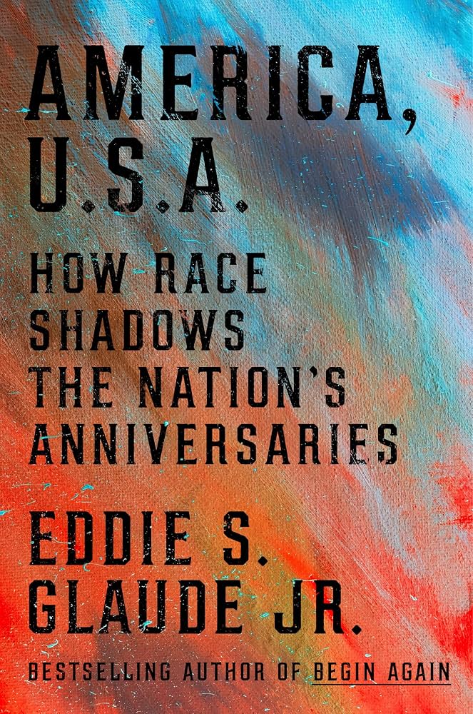 Book Cover reading: "America USA: Race Shadows the Nation’s Anniversaries" 