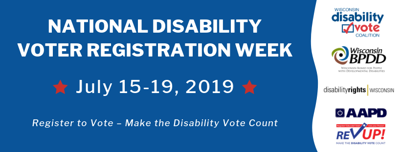National Disability Voter Registration Week, July 15-19