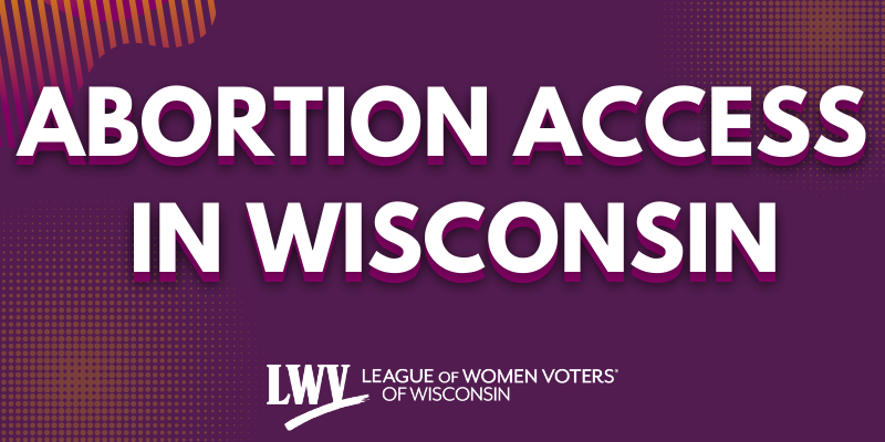 Abortion Access in Wisconsin