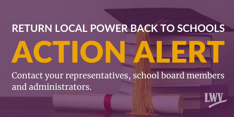 Purple graphic with text, "RETURN LOCAL POWER BACK TO SCHOOLS ACTION ALERT; Contact your representatives, school board members and administrators".