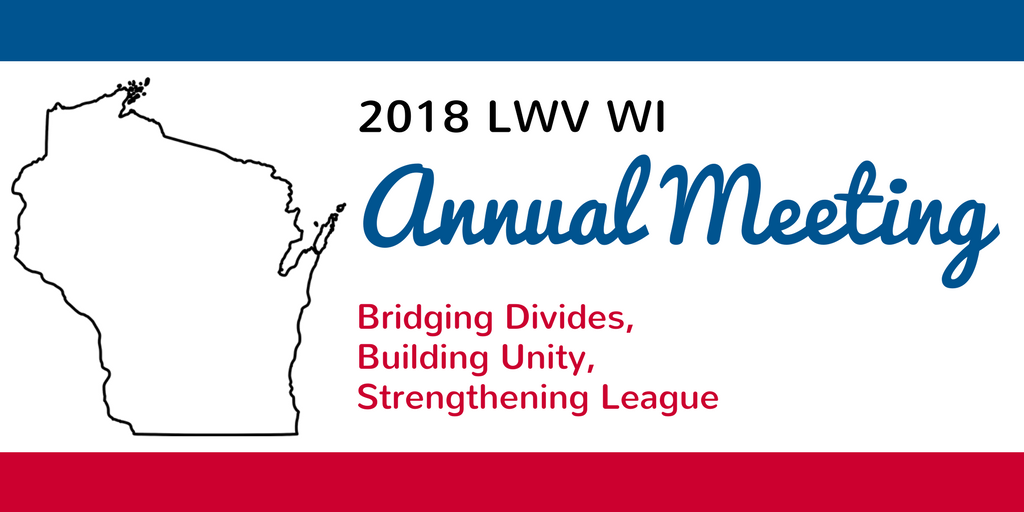 2018 LWV WI Annual Meeting - Registration Open