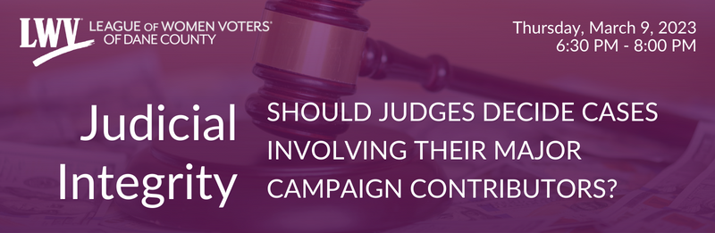 Judicial Integrity: Should Judges Decide Cases Involving their Major Campaign Contributors