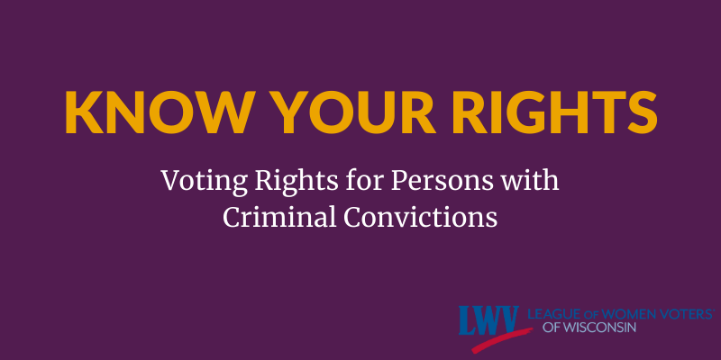 Graphic with text, "Know your rights, voting rights for persons with criminal convictions"