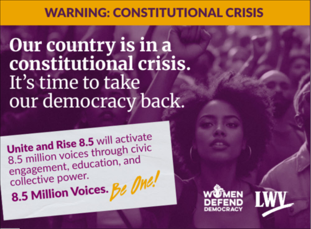 Unite and Rise 8.5: Our Country is in a Constitutional Crisis, it's time to take our Democracy back