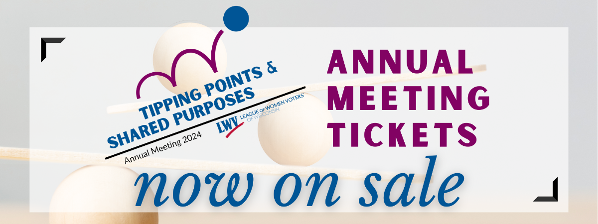 Tipping Points and Shared Purposes: LWVWI 2024 Annual Meeting logo