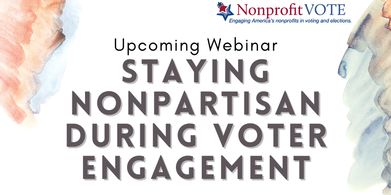 Watercolor background with text promoting a webinar on staying nonpartisan during voter engagement