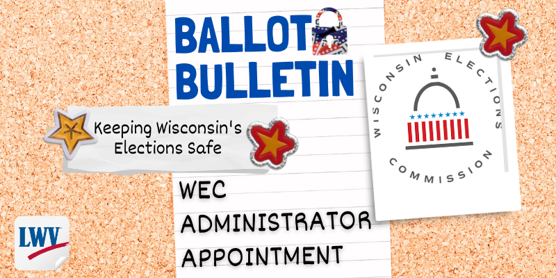 Ballot Bulletin with stickers, pins and photo of WEC logo