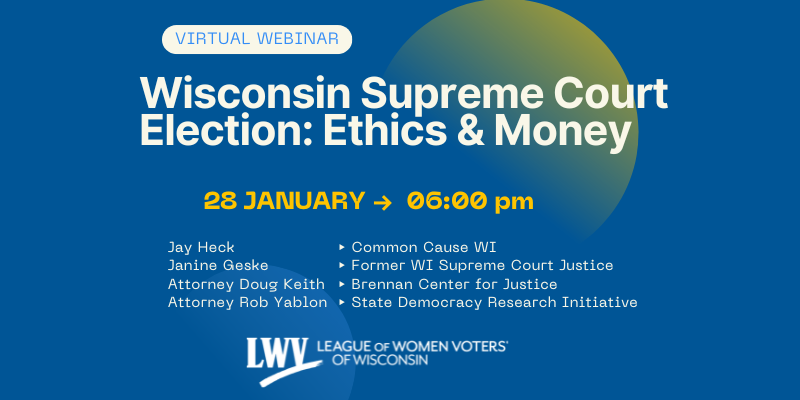 Wisconsin Supreme Court Election:  Ethics and Money