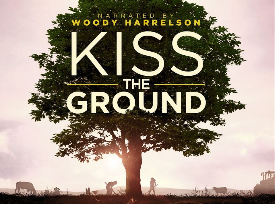 Kiss the Ground image of Kiss the Ground movie title slide
