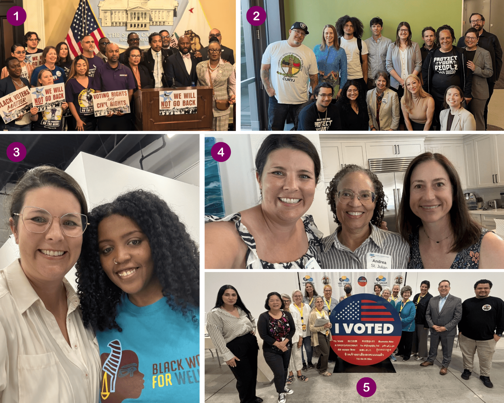 1. LWVC Comms Coordinator Amaris Lebron and LWVC VP for Advocacy/Program Carol Moon Goldberg attend press event at the Capitol with Tennessee state Rep. Justin Jones; 2. LWVC Deputy Director Dora Rose and LWVC Public Policy & Organizing Manager Savannah Jorgensen join other advocates of the Racial Justice Act in Sacramento; 3. LWVC Executive Director Jenny Farrell with Meron Shita, Civic Engagement Program Manager of Black Women for Wellness; 4. Jenny Farrell joins LWVC Director Kim Knox and LWV San Diego Member Andrea St. Julian; 5. Jenny Farrell joined members of multiple LA area Leagues on last week to tour the LA County Ballot Processing Center and meet w LA Registrar-Recorder/County Clerk Dean Logan & Senior Deputy Kathy Feng<br />