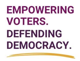 Empowering Voters. Defending Democracy. 
