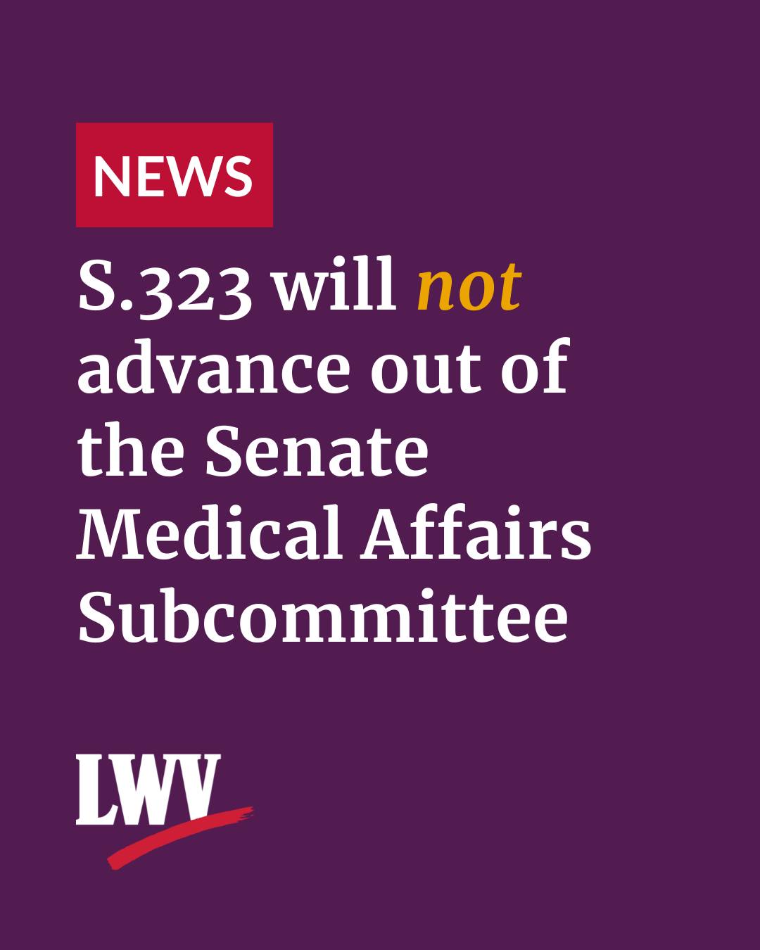  S.323 will not advance out of the Senate Medical Affairs Subcommittee