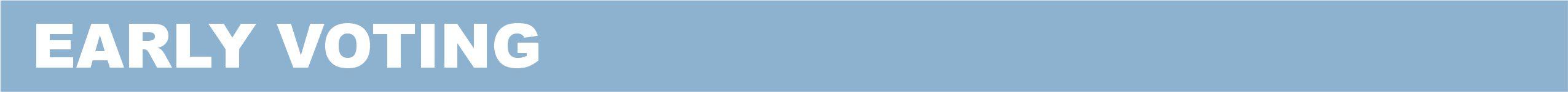 early voting graphic early voting graphic