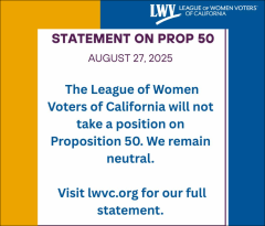 LWVC Neutral on Prop 50