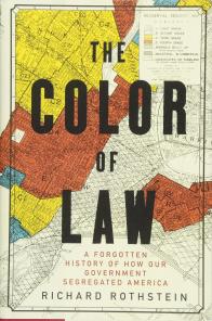  A Forgotten History of How Our Government Segregated America by Richard Rothstein 