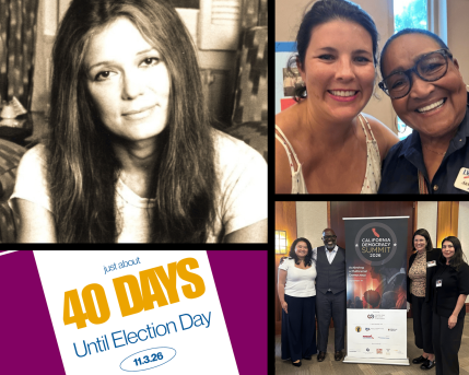 Gloria Steinem; Jenny Farrell and Arnette Travis at the American Independence Celebration at Manhattan Beach Community Church on Sunday, August 23rd, hosted by the South Bay Leagues of Women Voters; Election Day countdown – 40 days until Election Day; Jenny Farrell attends the 2026 California Democracy Summit, joined by Berkeley Mayor Adena Ishii, California Common Cause ED Darius Kemp, and ACLU SoCal Sr. Staff Attorney Julia Gomez