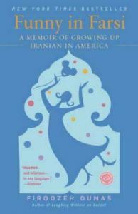  A Memoir of Growing Up Iranian in America (2007) by Firoozeh Dumas
