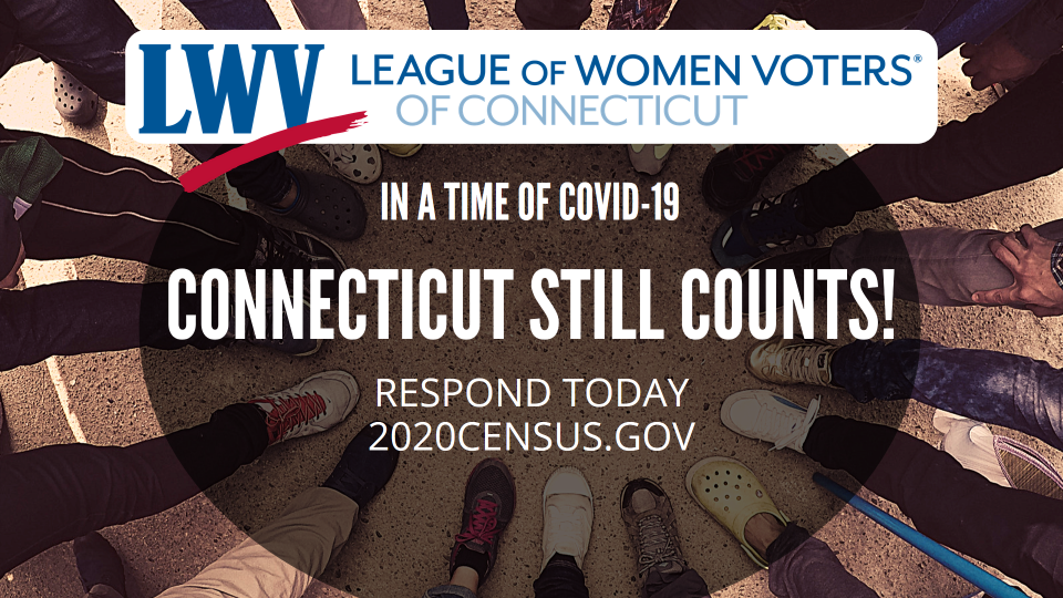 2020 Census Banner reads: In a Time of COVID-19 Connecticut Still Counts! Respond Today at 2020census.gov
