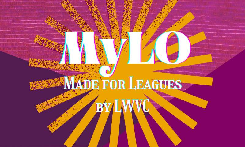 MyLO: Made for Leagues by LWVC