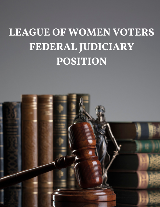 LWV Federal Judiciary Position