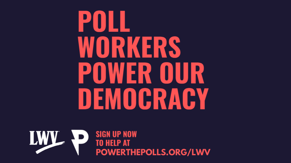 Poll workers power our democracy
