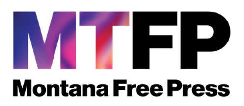 Montana Free Press Montana Free Press