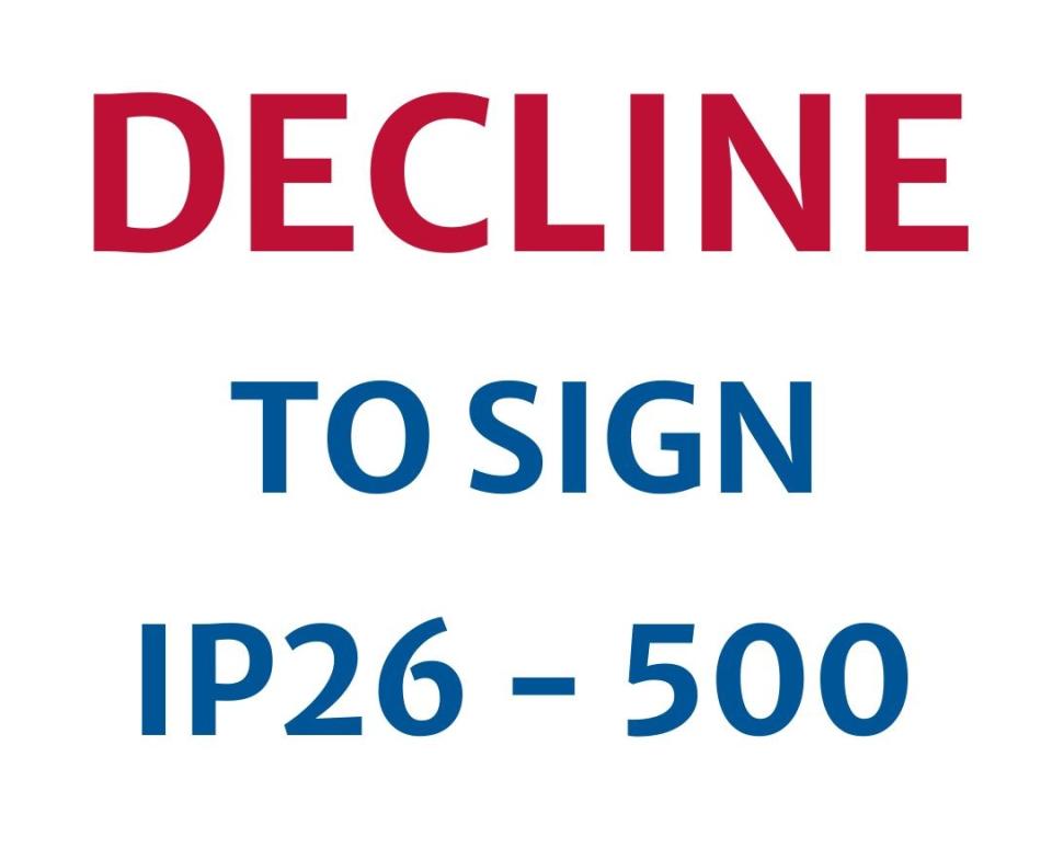 Decline to sign IP26-500