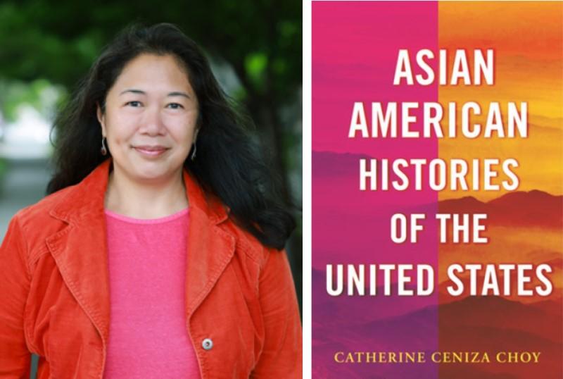 Asian American Histories of the United States book cover with author Catherine Ceniza Choy