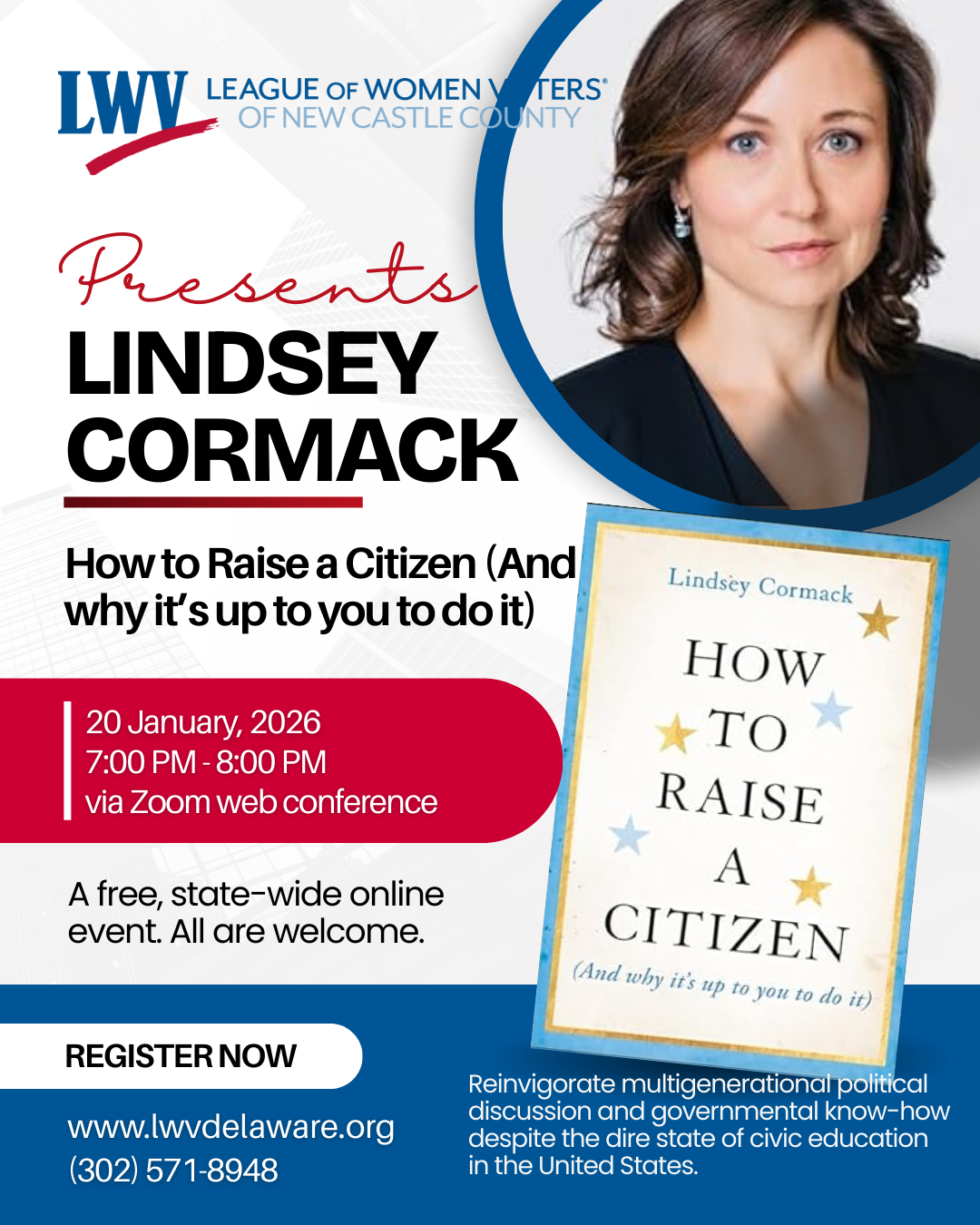 LWVNCC Presents Lindsey Cormack, How to Raise a Citizen (And why it's up to you to do it) - event flyer shown with author photo, book cover, date, time, and registration info