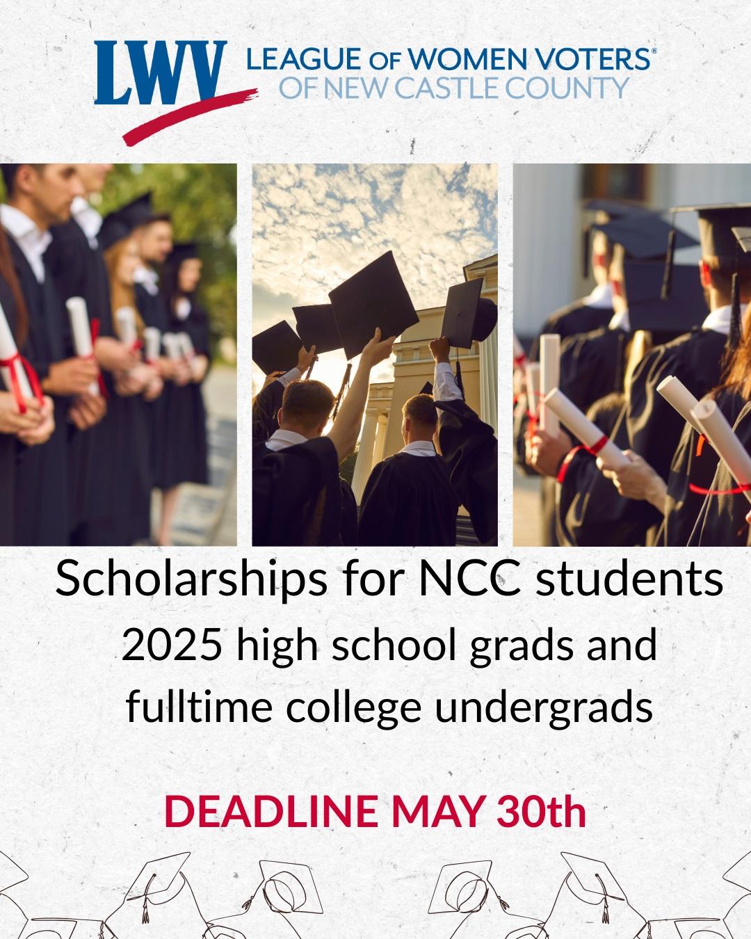 LWVNCC scholarships for NCC students - 2025 high school grads and fulltime college undergrads - Deadline May 30th