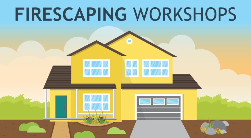 Firescaping Workshop