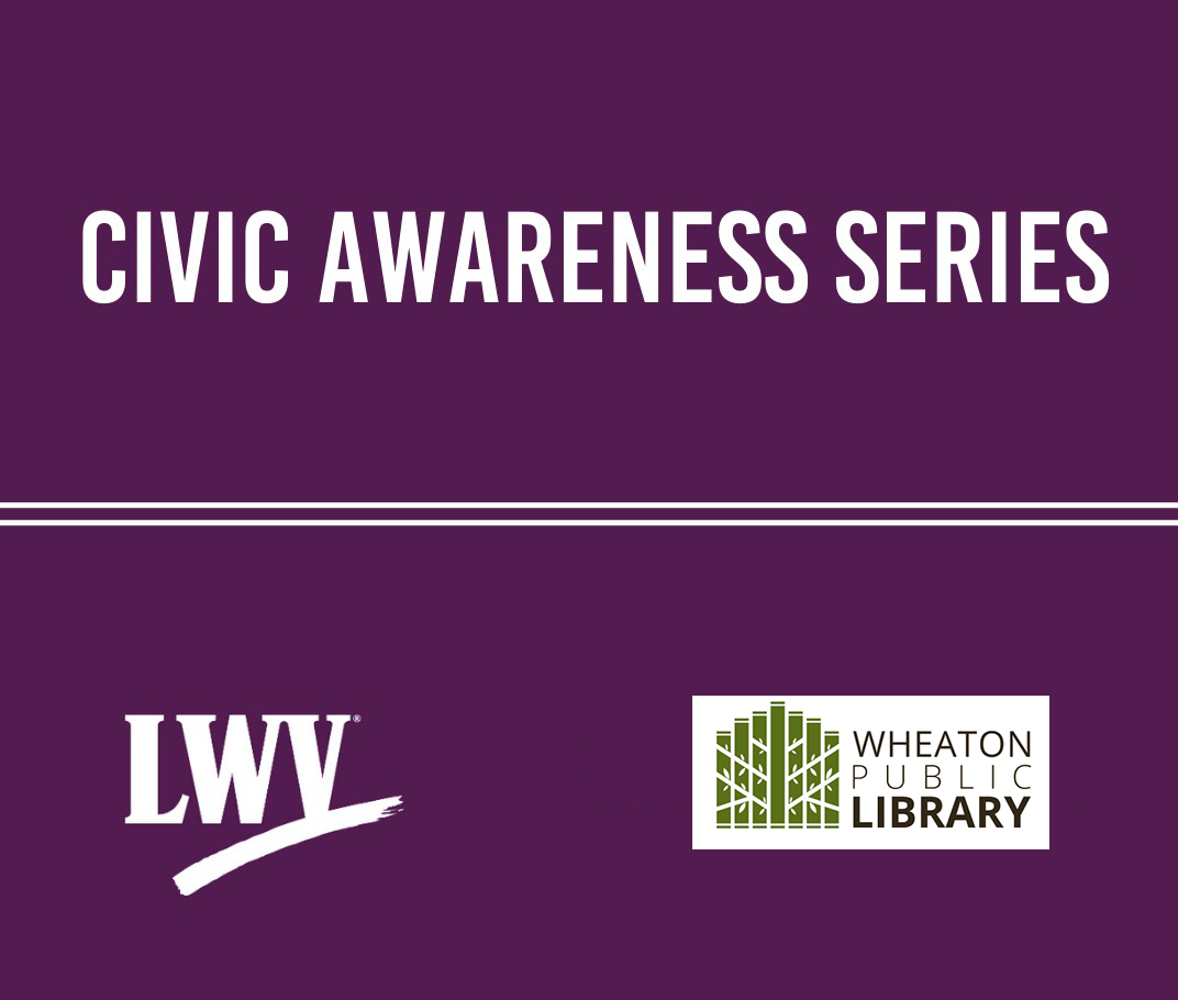 Civic Awareness Series with Wheaton Public Library