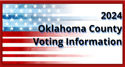 2024 Voting Information for Oklahoma County