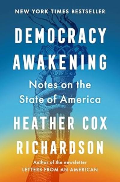 Book cover of Democracy Awakening by Heather Cox Richardson