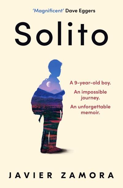 Solito: A Memoir (2022) by Javier Zamora Book Cover