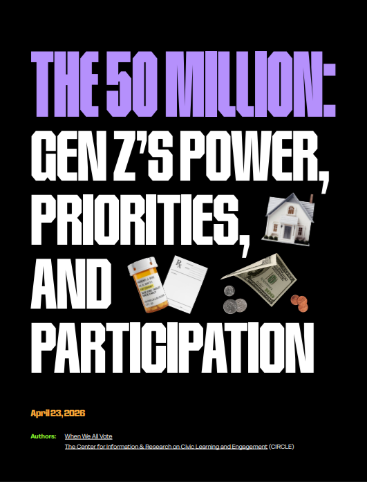 The 50 Million: Gen Z’s Power, Priorities, and Participation