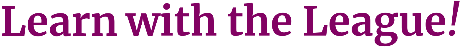 Learn With the League