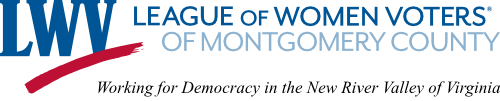 League of Women Voters of Montgomery County: Working for Democracy in the New River Valley of Virginia