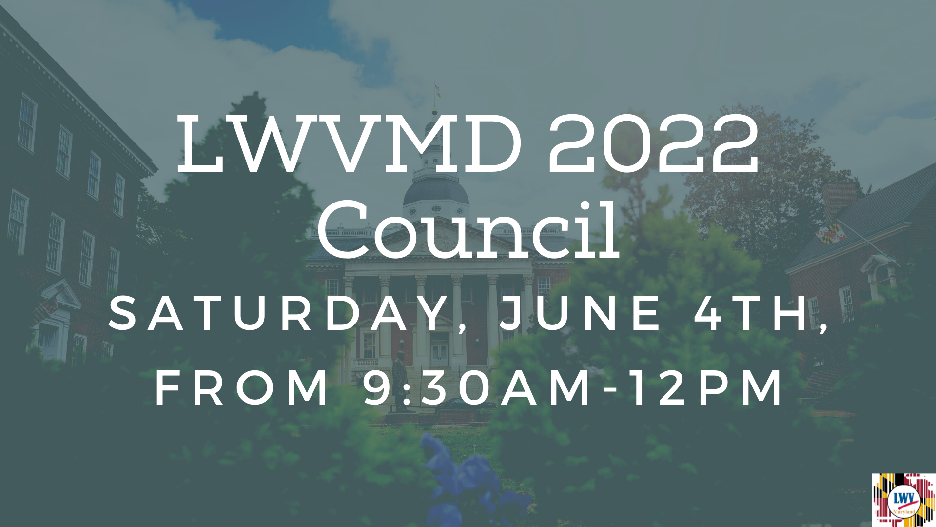 Graphic of LWVMD Virtual Council, June 4, 2022, 9:30 - 12 noon