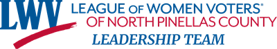 Leadership Team LWV North Pinellas Leadership Team