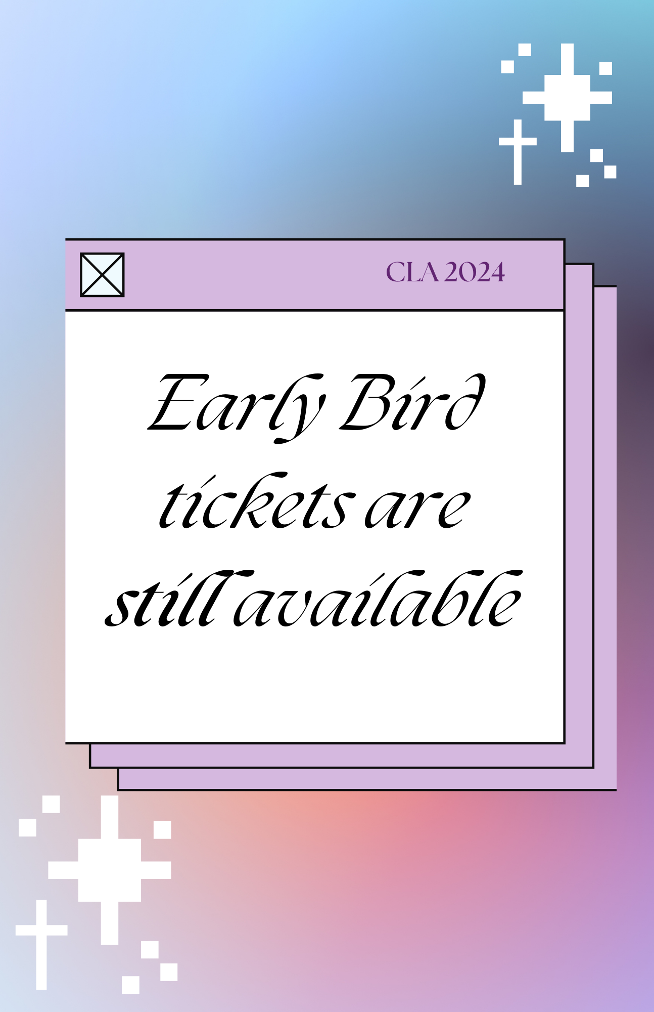 Early Bird Tickets STILL Available