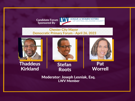 Chester City Mayor Dem Primary Candidate Forum April 2023