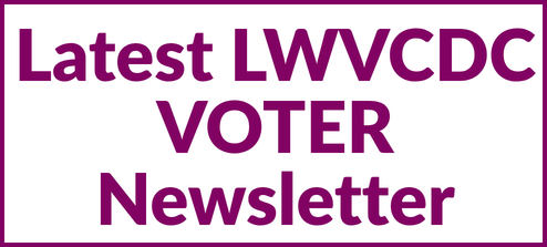 Click for Latest LWVCDC Voter Newsletter