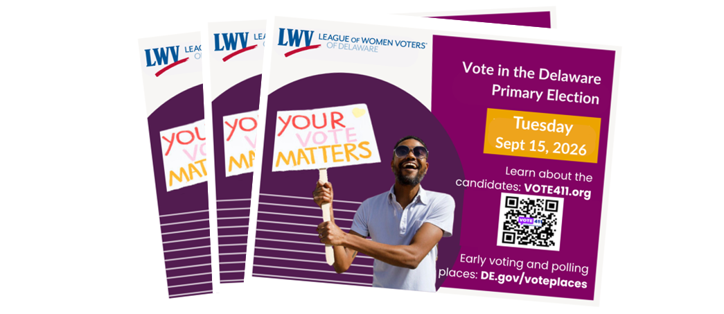"Your Vote Matters" three postcards fanned out. "Vote in the Delaware Primary Election Tuesday Sept 15, 2026", etc.
