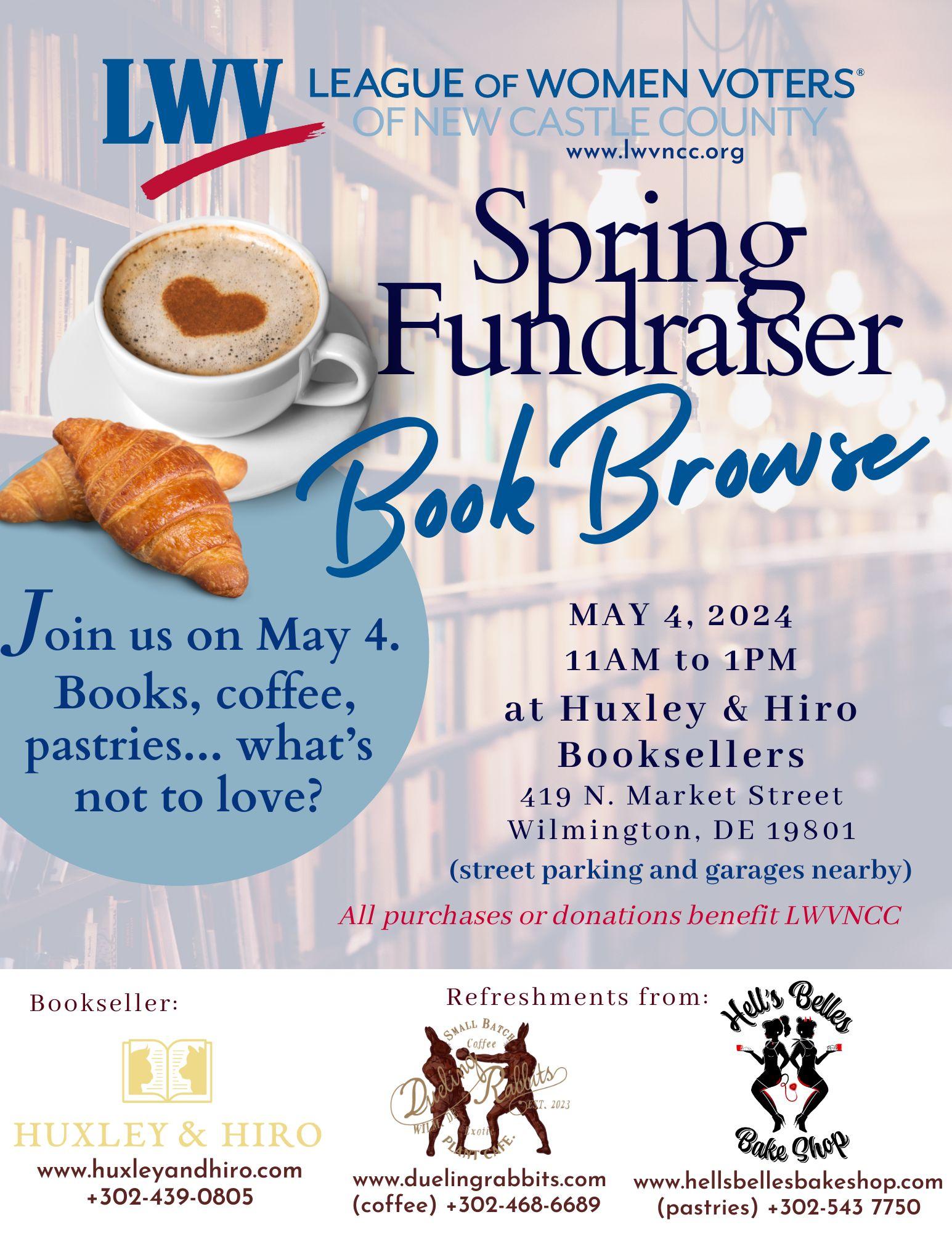 LWVNCC Spring Fundraiser Book Browse. Join us on May 4. Books, Coffee, Pastries... what's not to love?