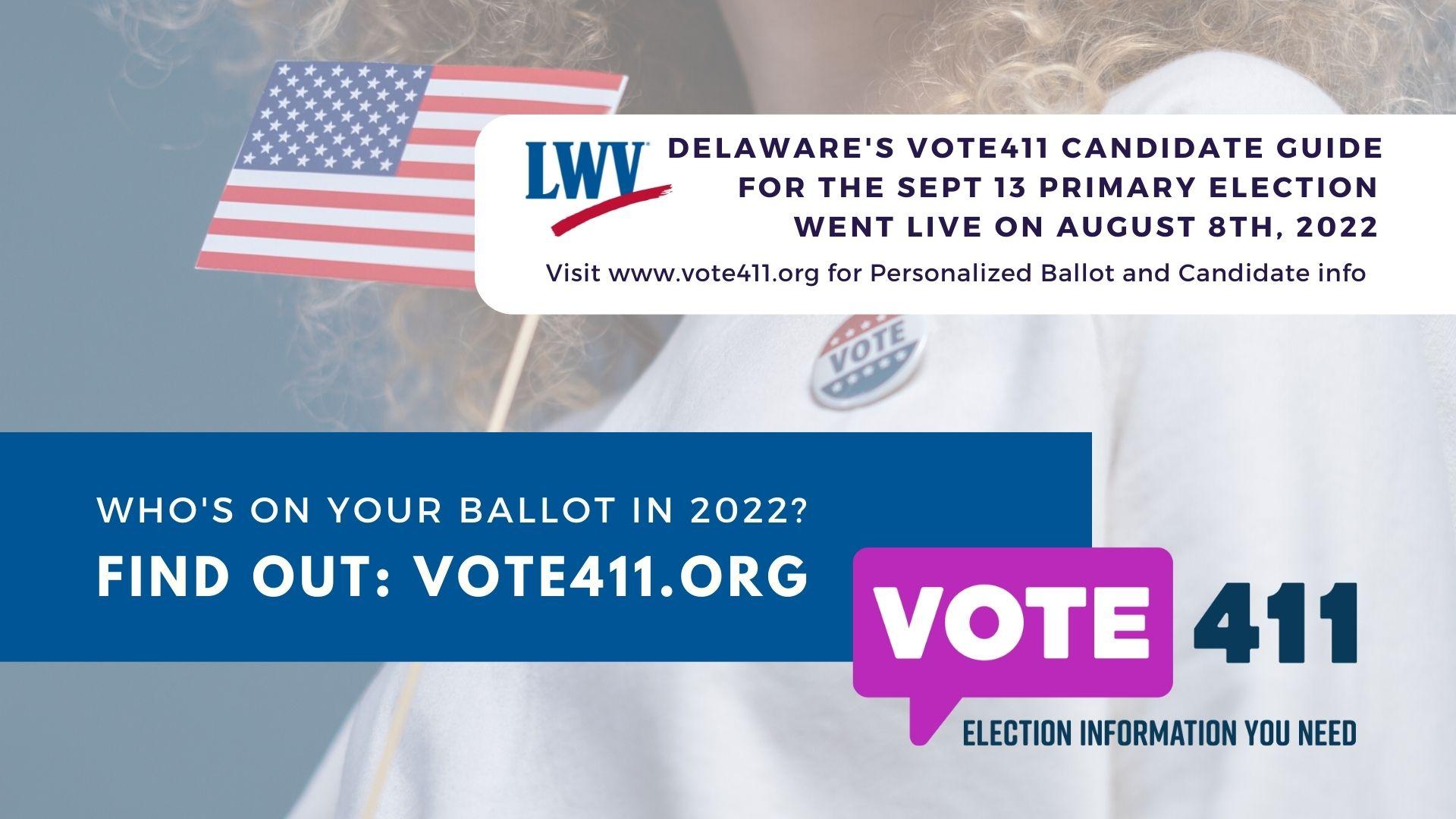 Delaware's VOTE411 Guide for the Sept 13 Primary Election went live on August 8, 2022