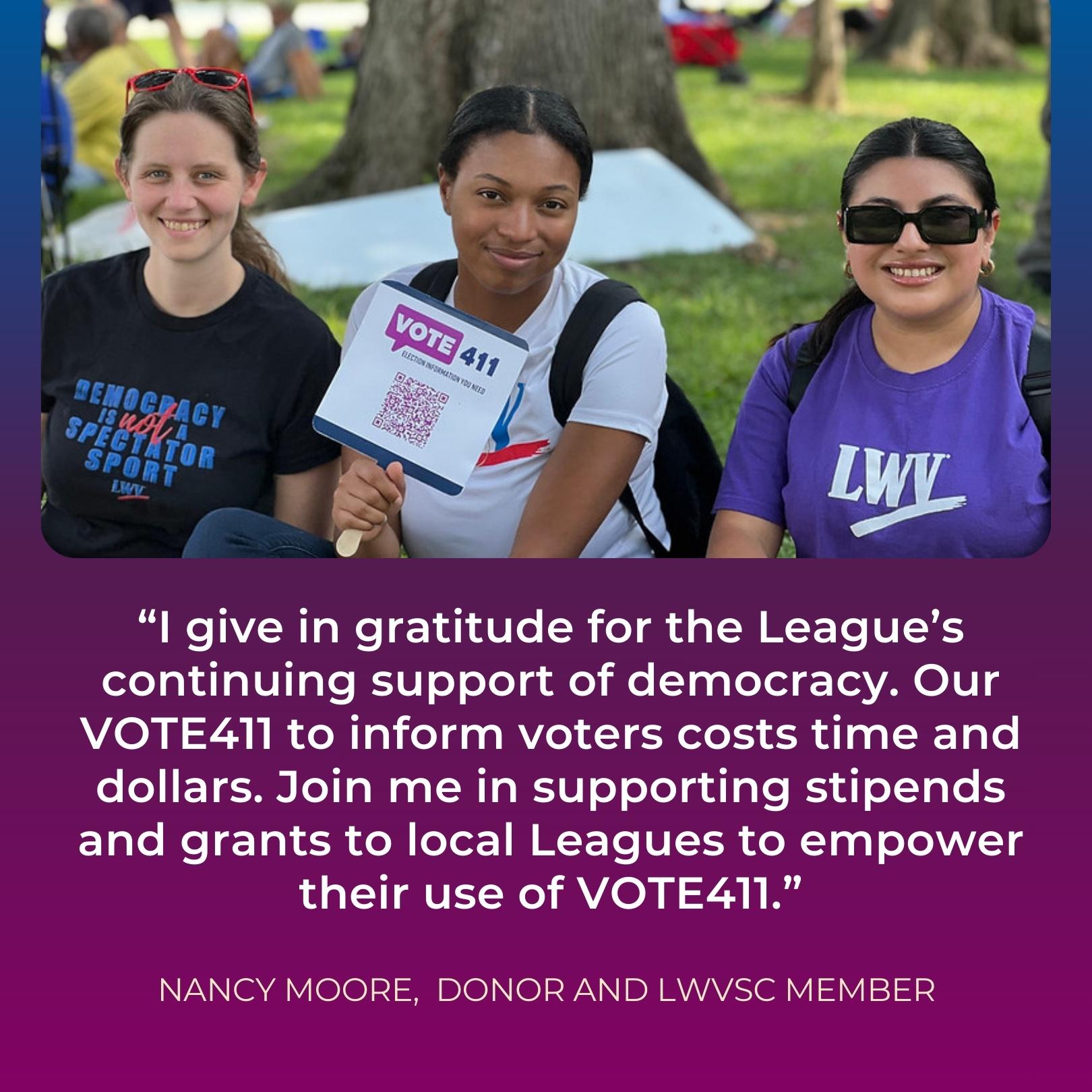 I give in gratitude for the League's continuing support of democracy. 