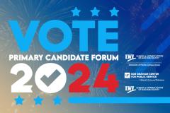 Primary Election Candidate Forum Graphic on dark blue background with red, white and light blue text